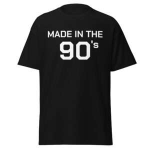 Made in the 90’s T-Shirt – Unisex classic tee