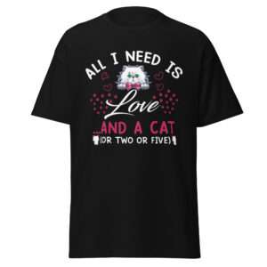 I Need Love and Cats – Unisex classic tee