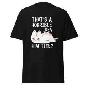 Horrible Idea – Unisex classic tee