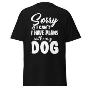 Plans With My Dog – Unisex classic tee