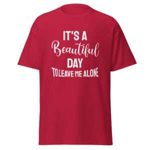 It’s a Beautiful Day – Unisex classic tee