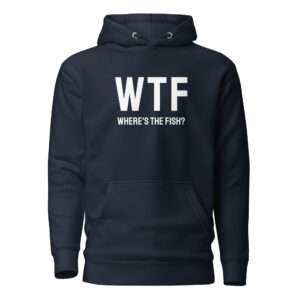 WTF – Unisex Fishing Hoodie