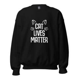 Cat Lives Matter – Unisex Sweatshirt