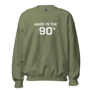 Made in the 90s – Unisex Sweatshirt