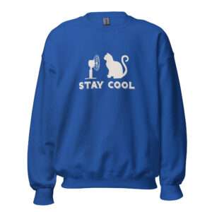 Stay Cool – Unisex Sweatshirt