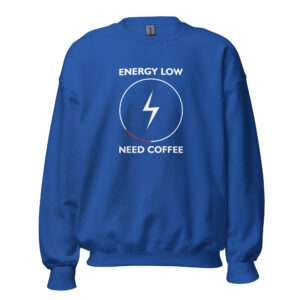 Need Coffee – Unisex Sweatshirt